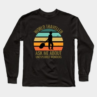 World traveler - traveller addict - travel addict - Travel the world Long Sleeve T-Shirt